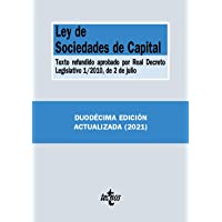 Ley de Sociedades de Capital: Texto refundido aprobado por Real Decreto Legislativo 1-2010- de 2 de julio
